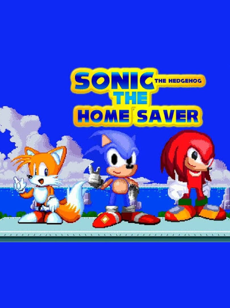 Sonic the Hedgehog: The Home Saver