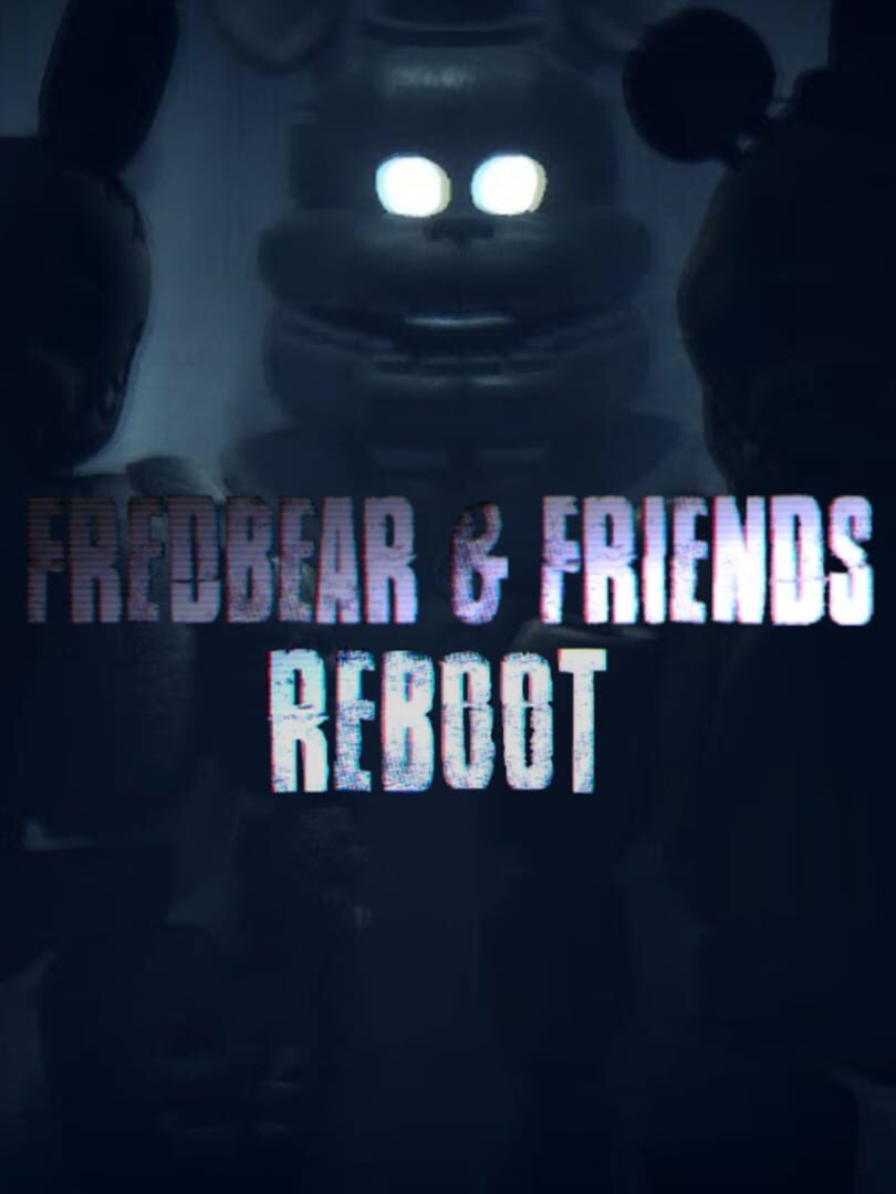 Fredbear and Friends: Reboot (2017)