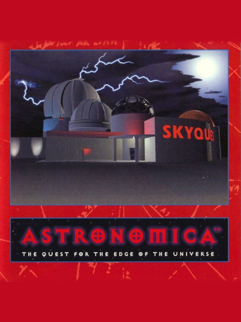 Astronomica: The Quest for the Edge of the Universe
