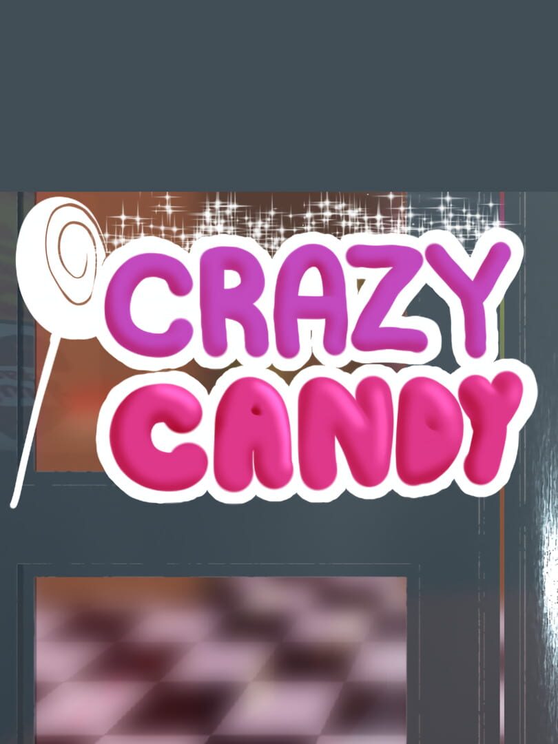 Crazy Candy