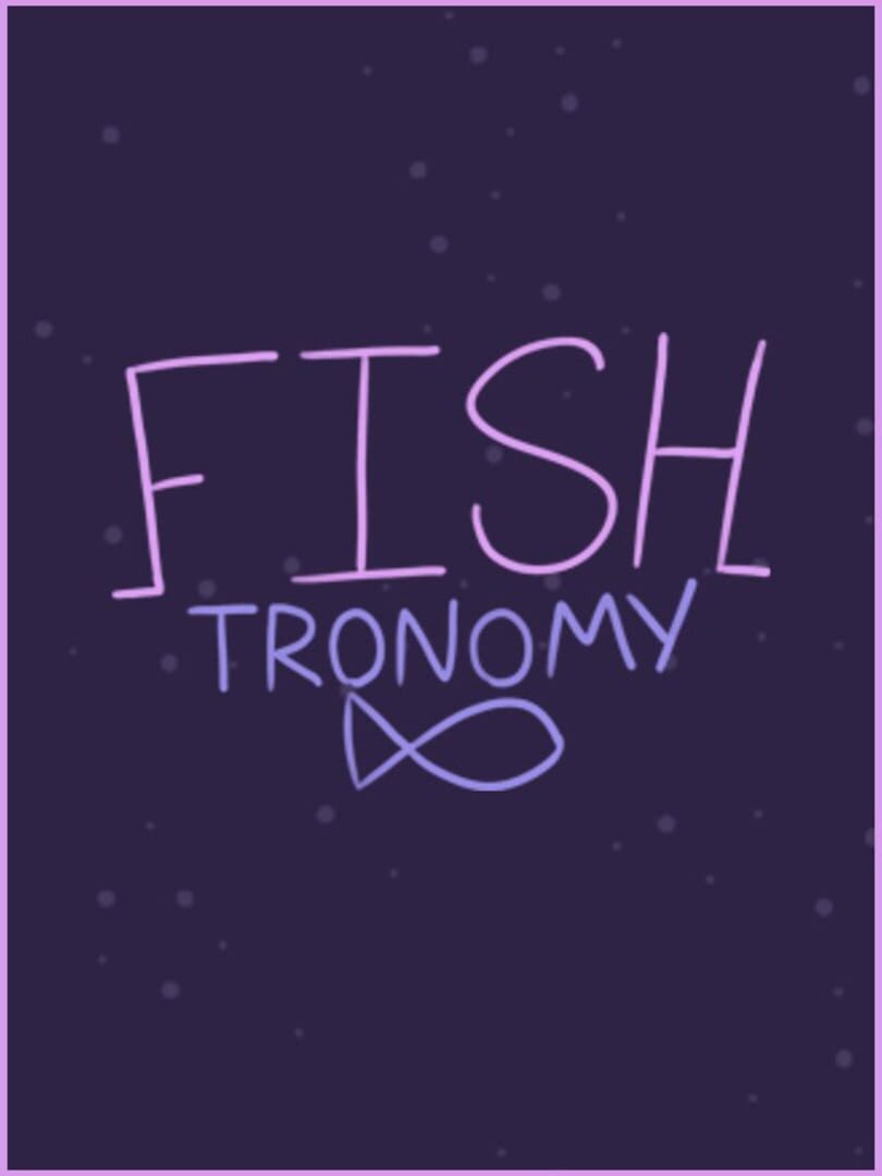 Fishtronomy (2025)