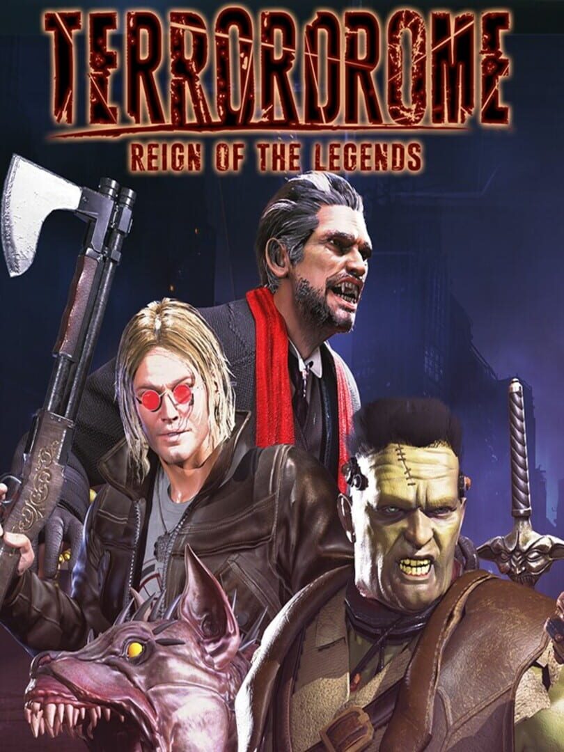Terrordrome: Reign of the Legends