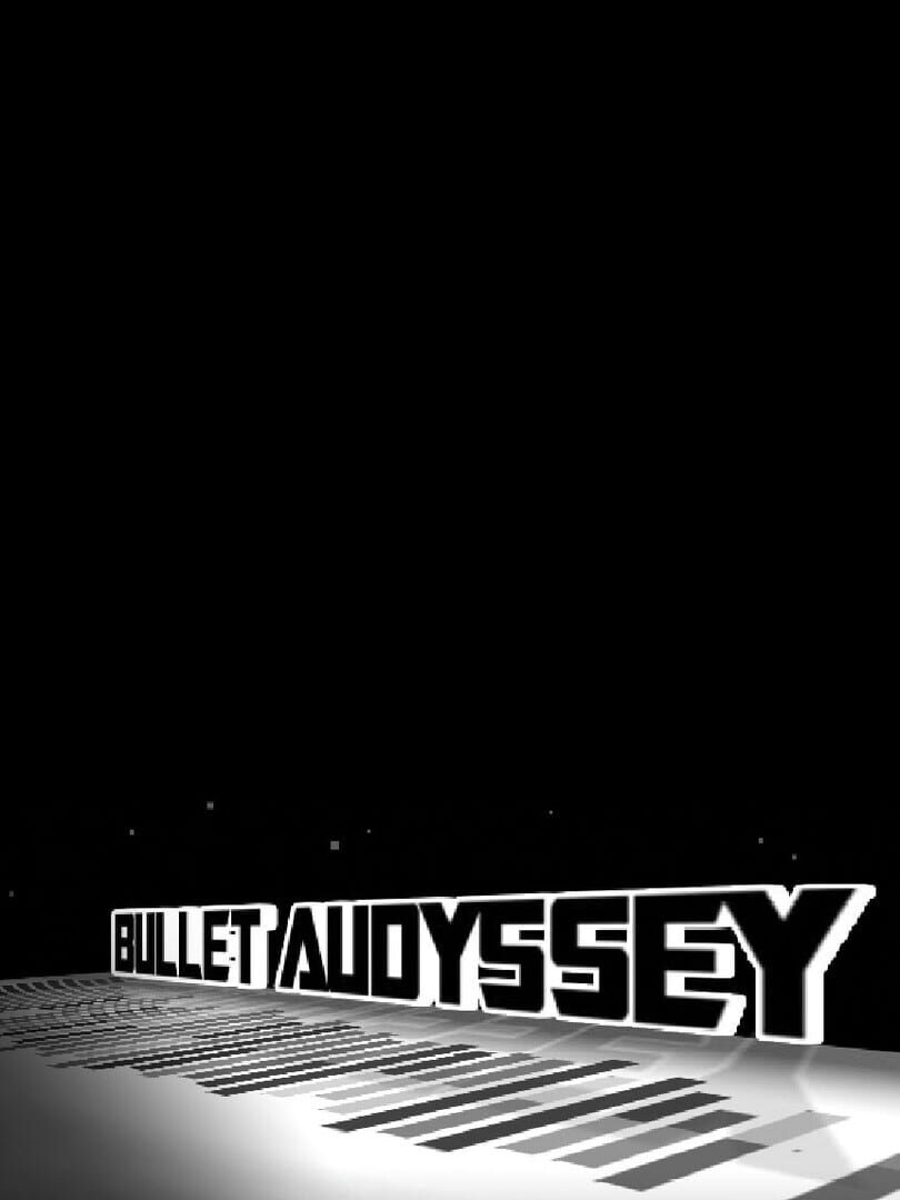 Bullet Audyssey (2011)