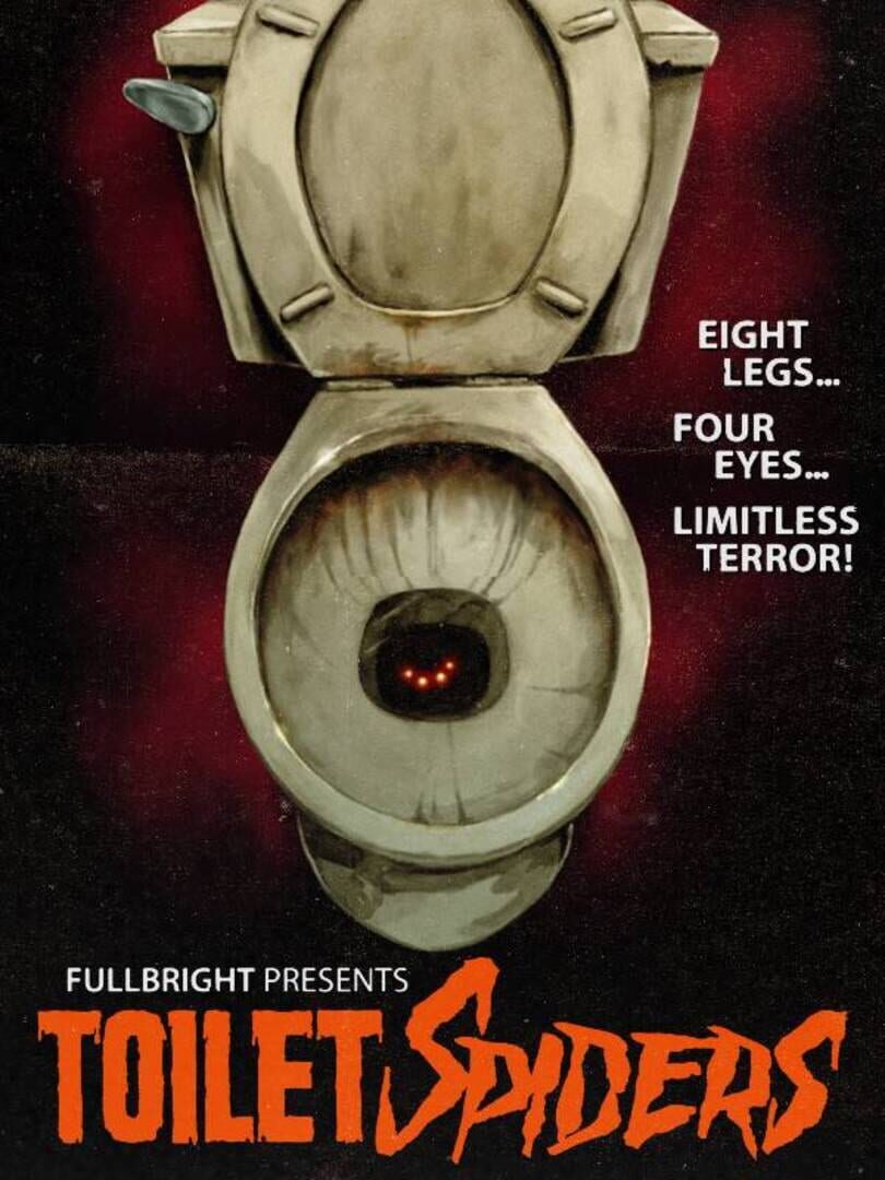 Fullbright Presents: Toilet Spiders (2024)