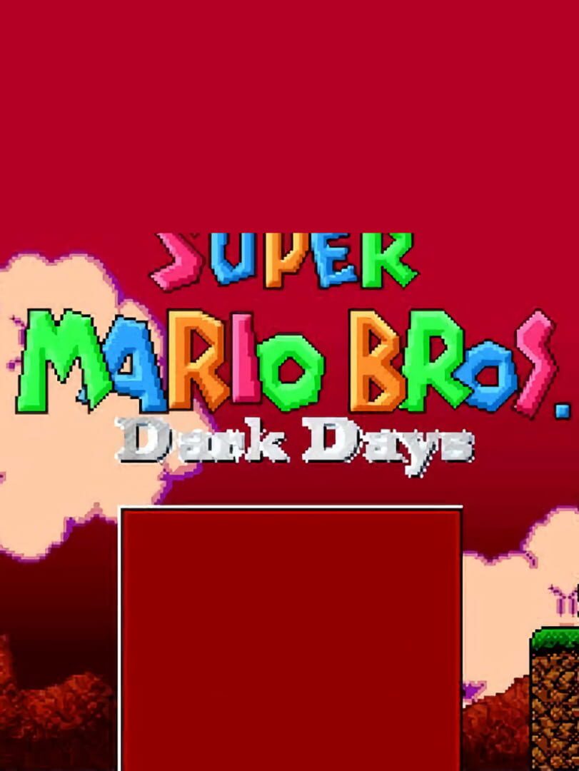 Super Mario Bros: Dark Days (2007)