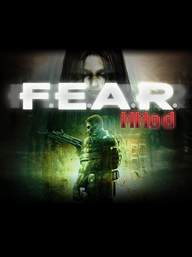 F.E.A.R.: MMod (2014)