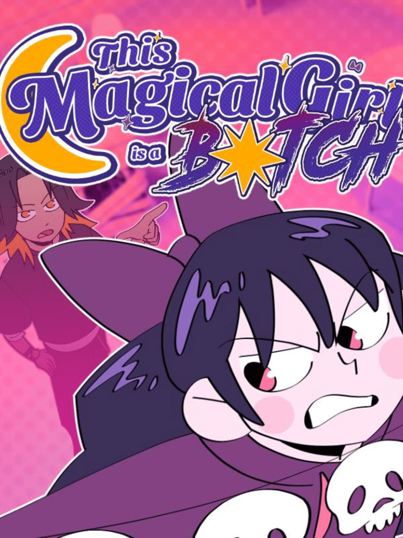 This Magical Girl is a B*tch Cover
