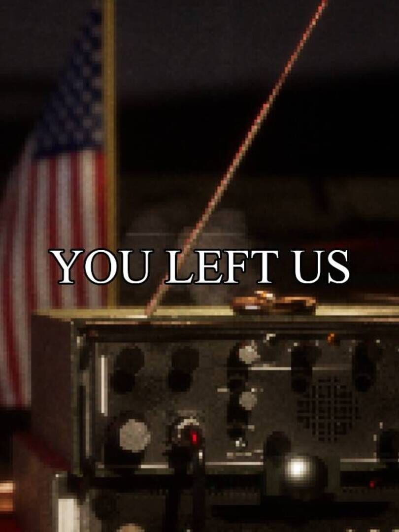 You Left Us