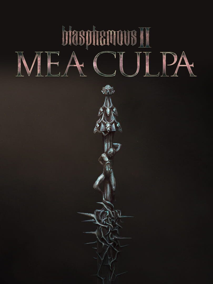 Blasphemous II: Mea Culpa (2024)