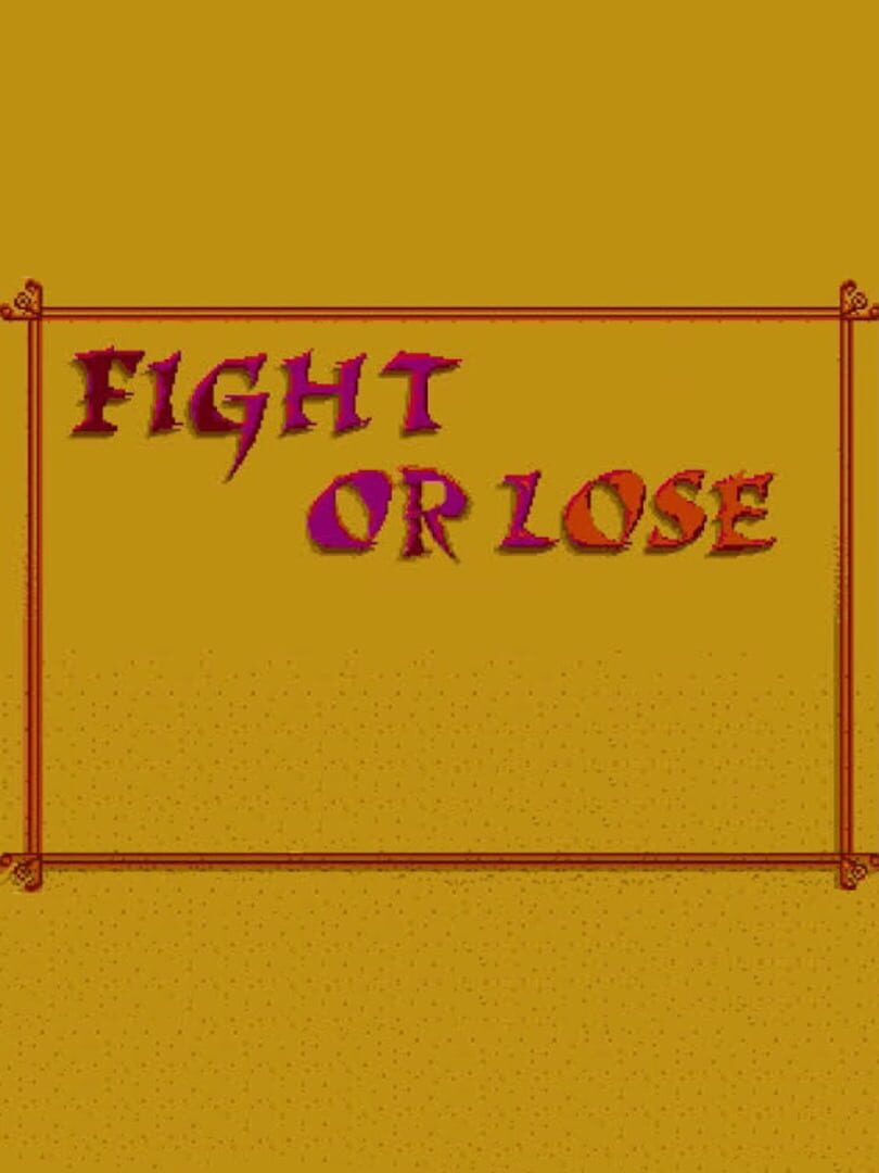 Fight or Lose (2005)