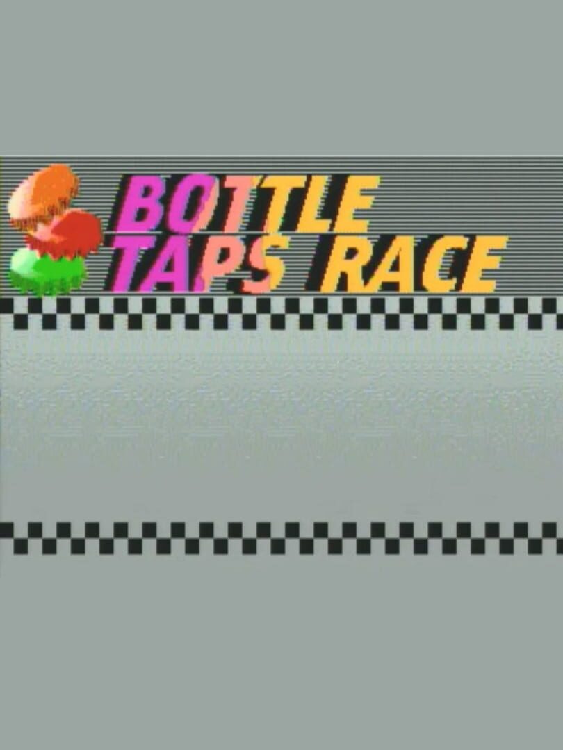 Bottle Taps Race (2005)