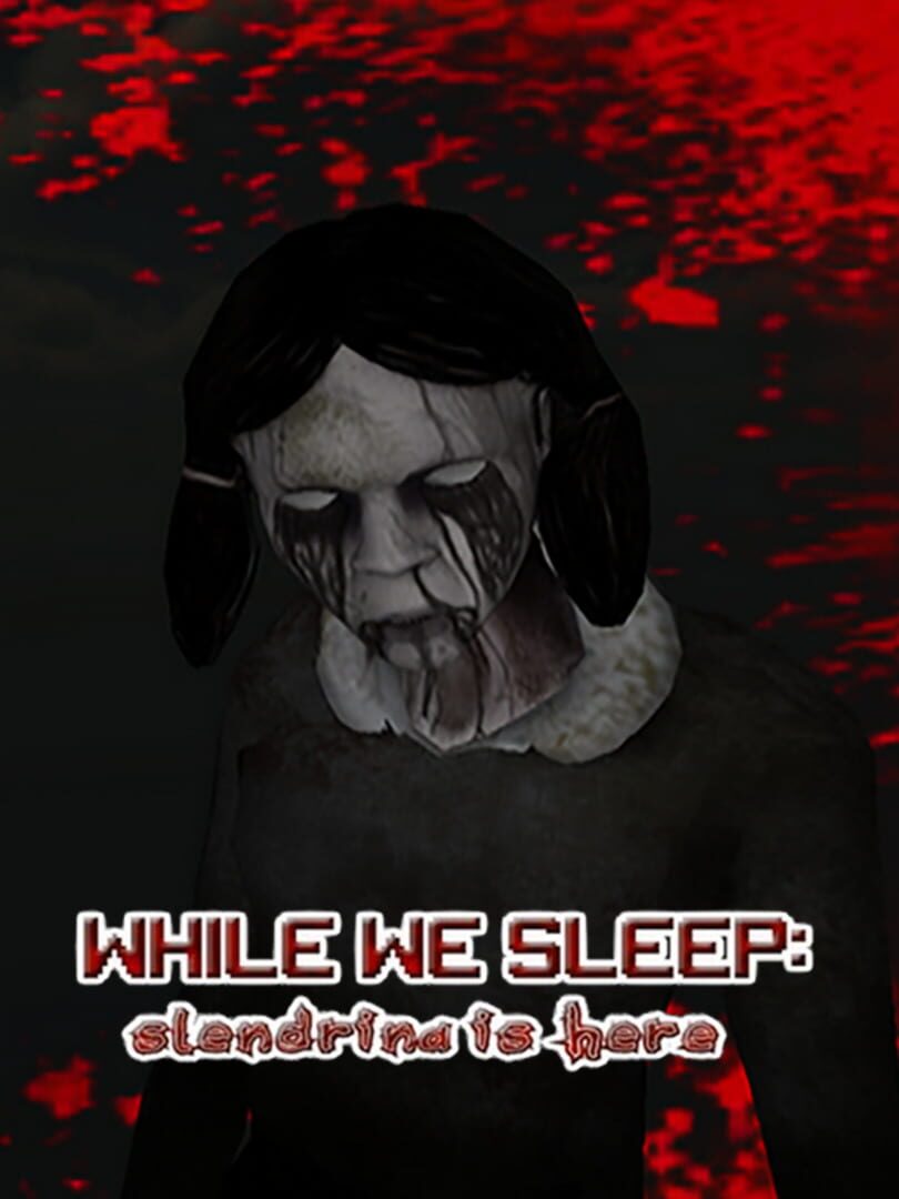 While We Sleep: Slendrina Is Here cover art