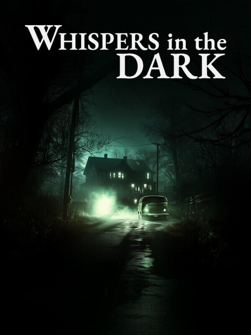 Whispers in the Dark