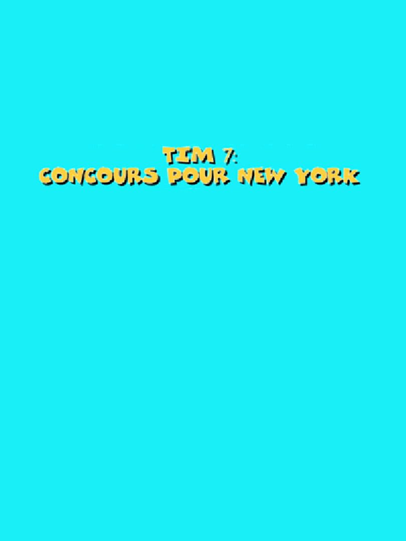 Tim 7: Concours Pour New York