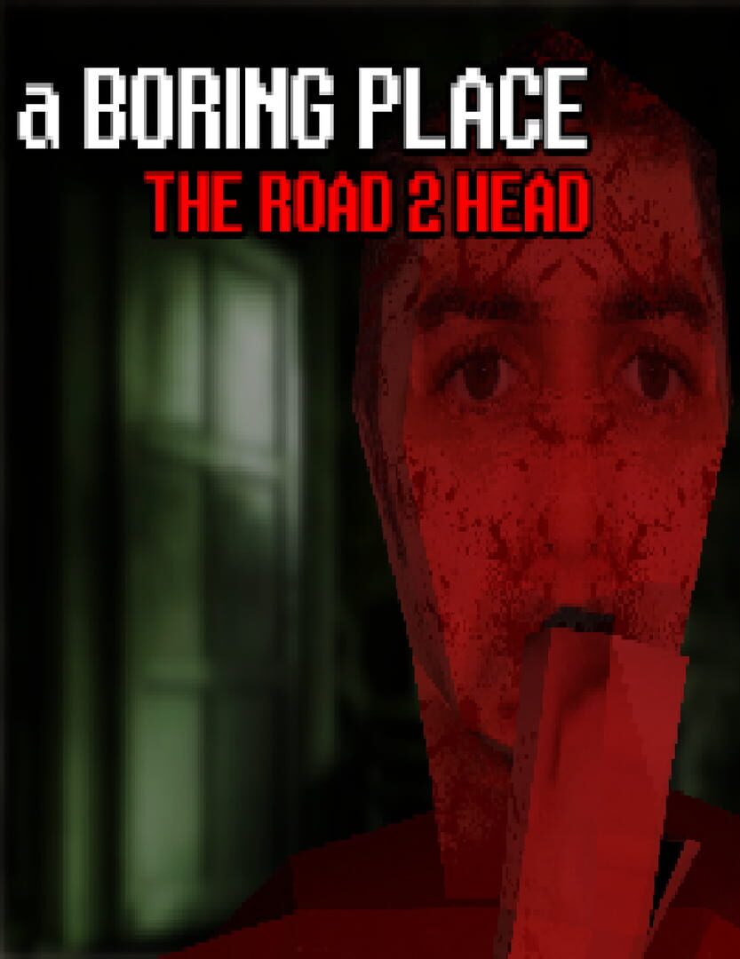 A Boring Place: The Road 2 Head (2024)