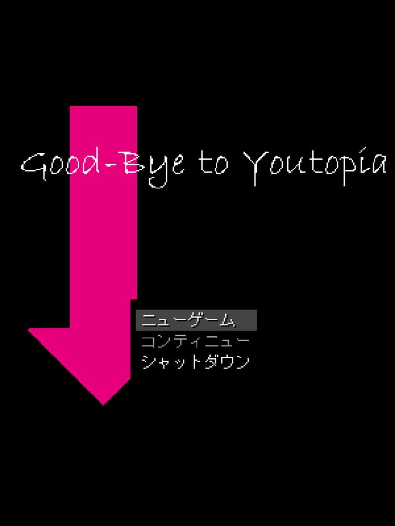 Good-Bye to Youtopia (2018)