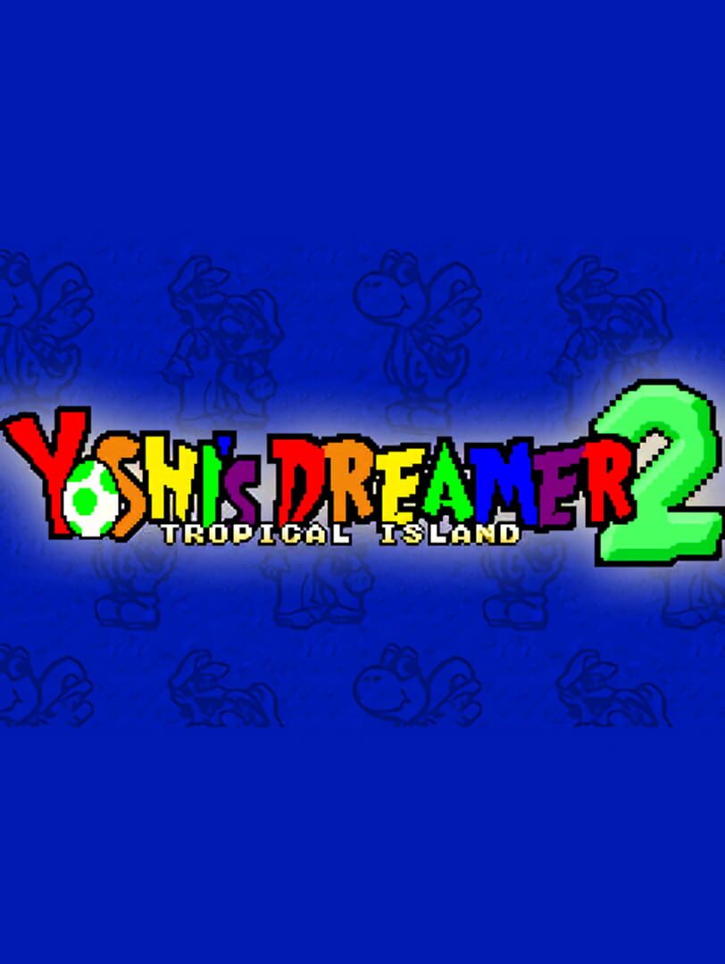 Yoshi's Dreamer 2: Tropical Island cover art