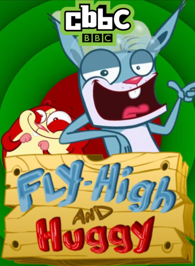 Fly-High and Huggy: Unstoppable