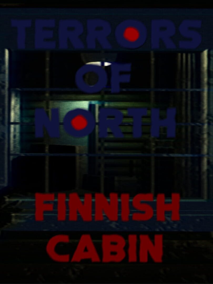 Terrors Of North: Finnish Cabin (2024)