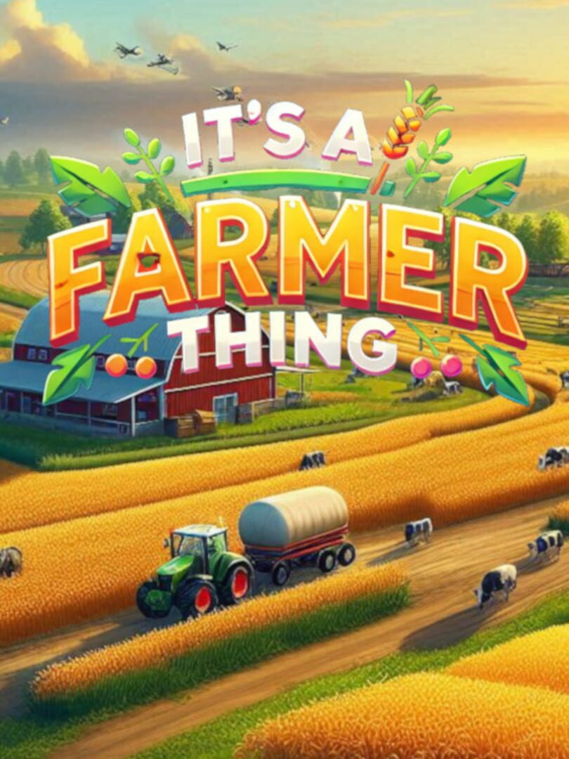 It's A Farmer Thing