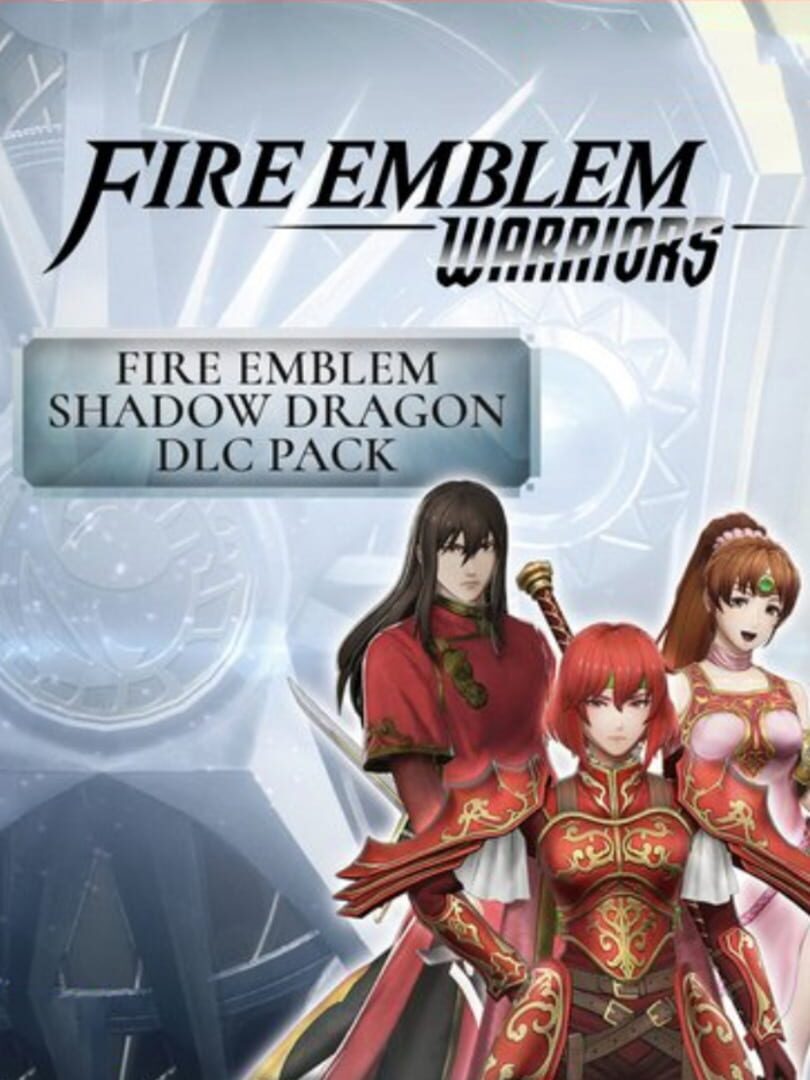 Fire Emblem Warriors: Fire Emblem - Shadow Dragon DLC Pack