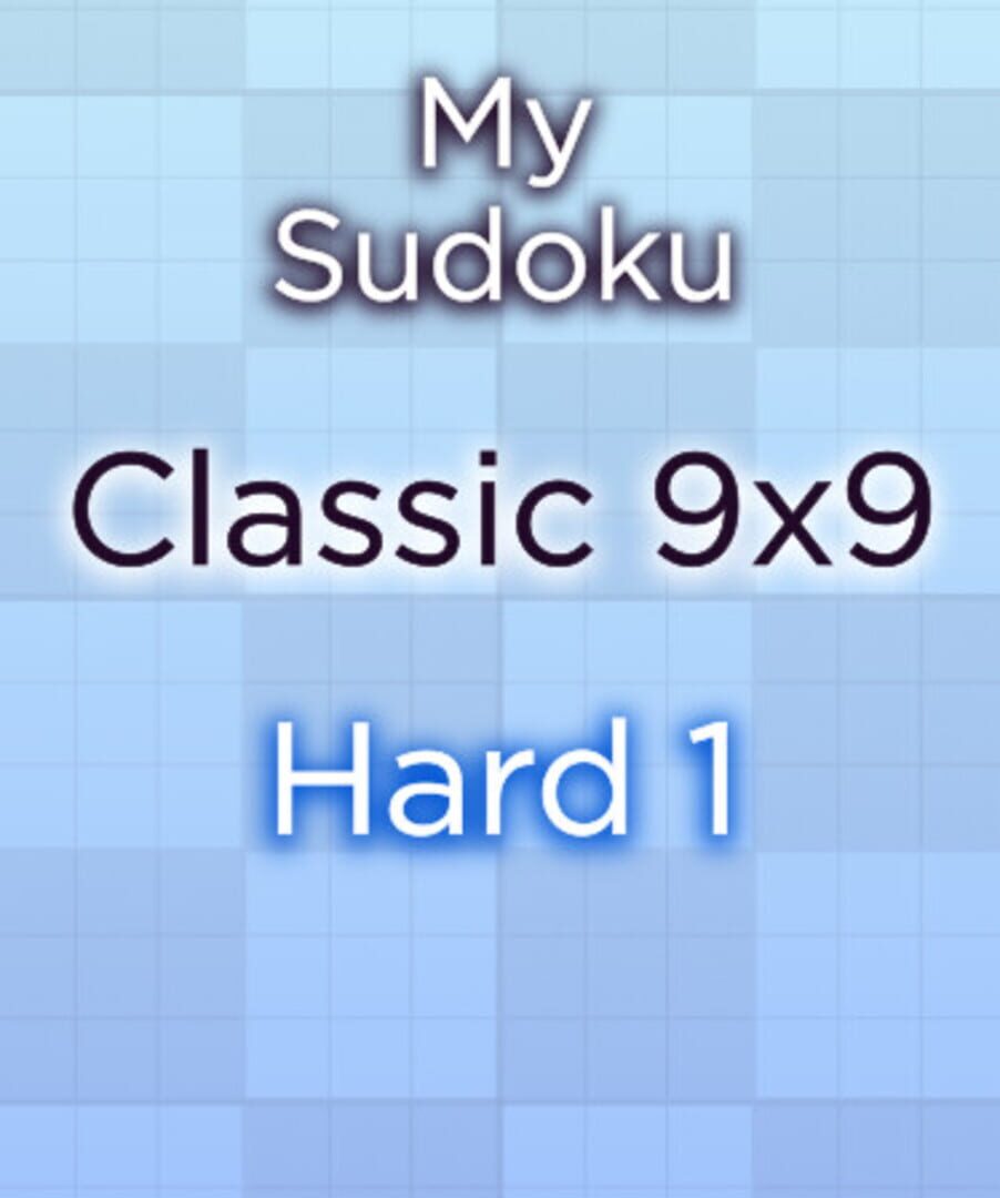 My Sudoku: Classic 9x9 Hard 1 (2024)