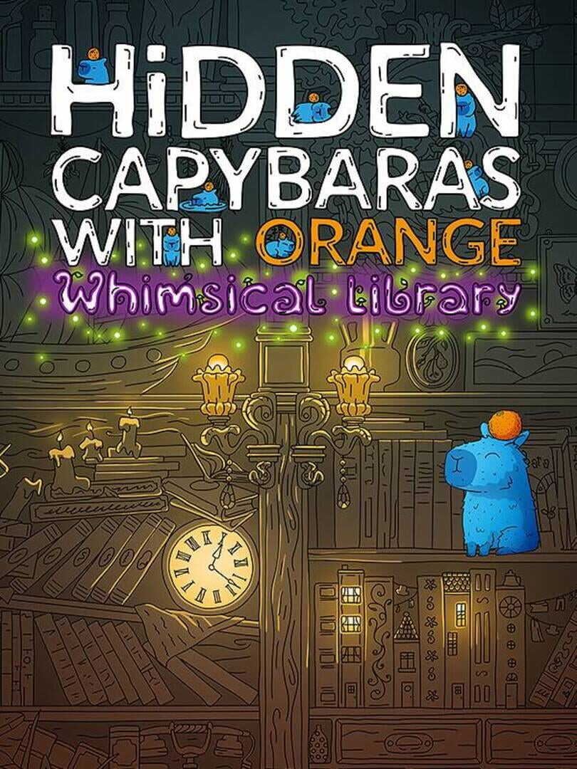 Hidden Capybaras with Orange in the Whimsical Library cover art