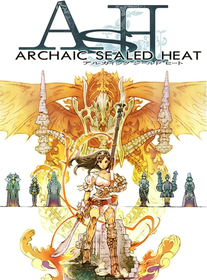 ASH: Archaic Sealed Heat