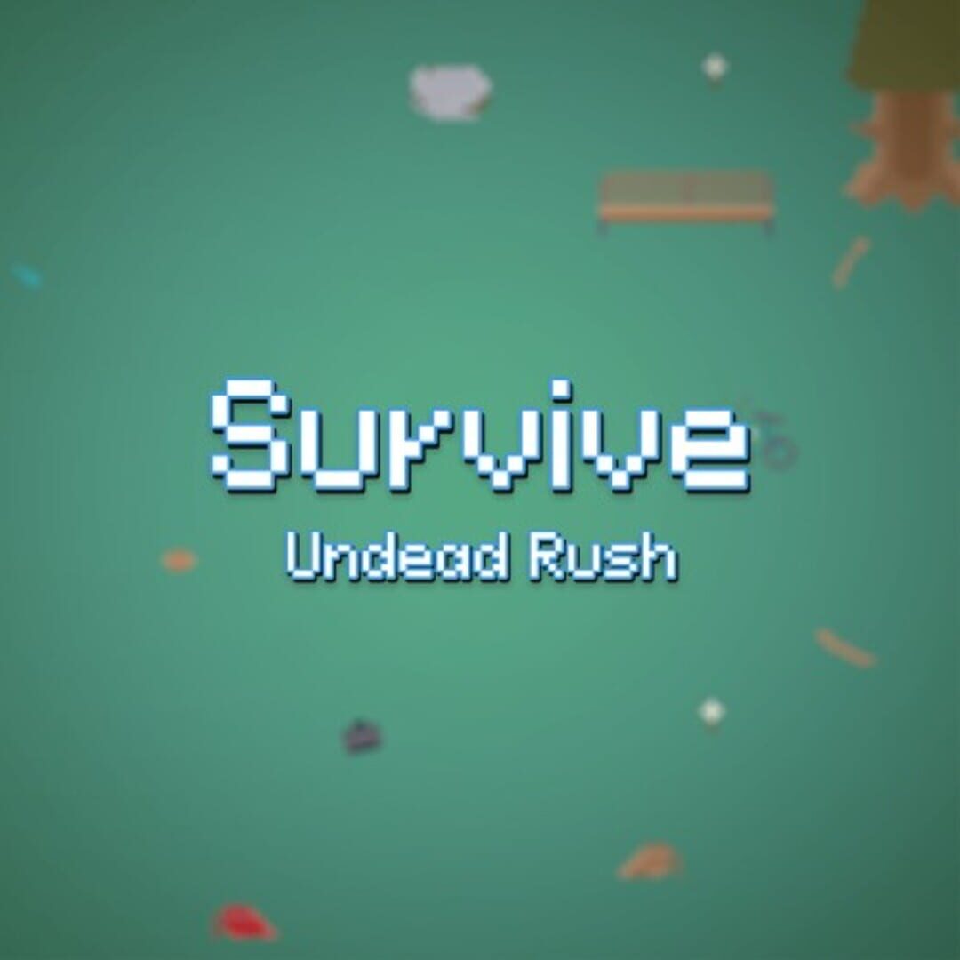 Survive Undead Rush (2024)