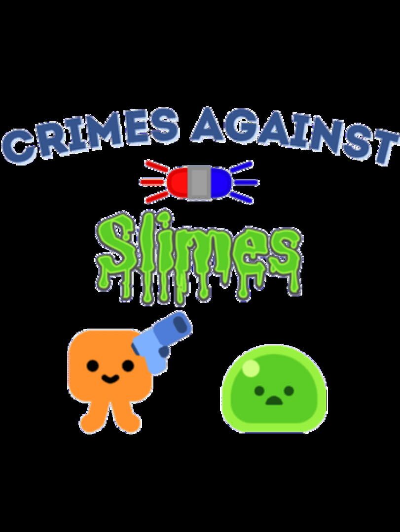 Cover image of Crimes Against Slimes