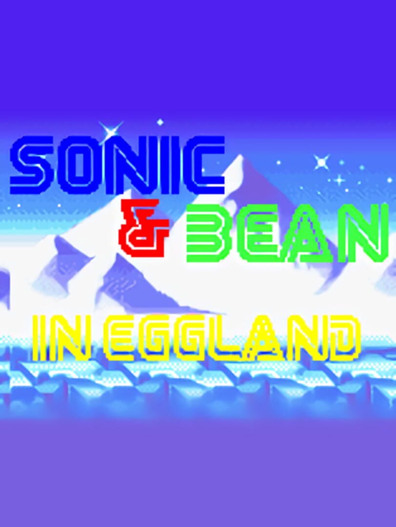 Sonic & Bean In Eggland (2025)