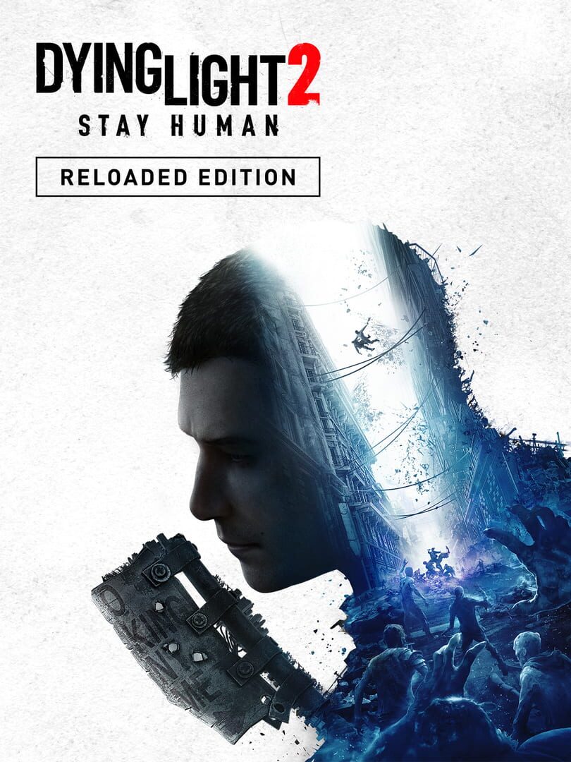 Dying Light 2: Stay Human - Reloaded Edition cover art