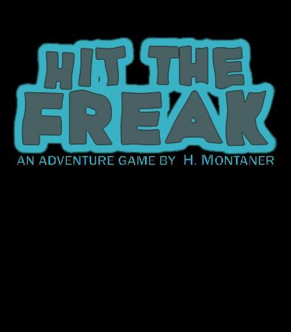 Hit the Freak