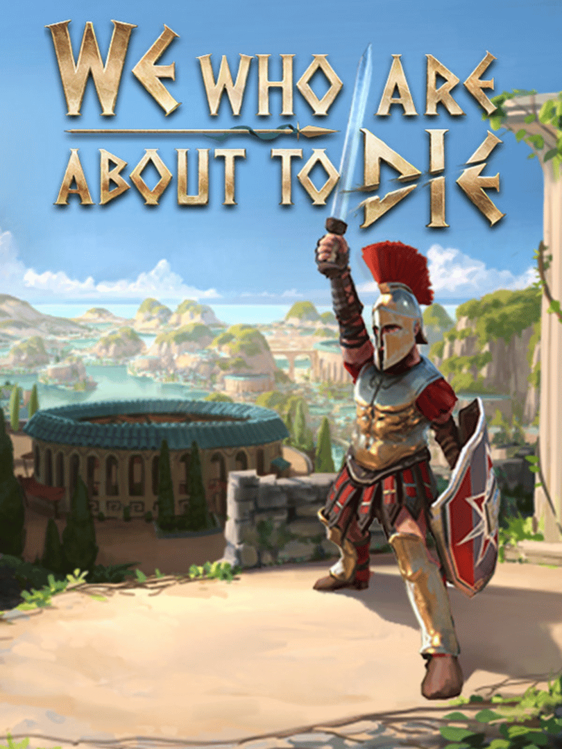 We Who Are About to Die Cover
