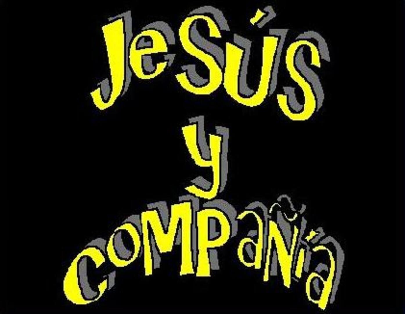 Jesús y Compañía