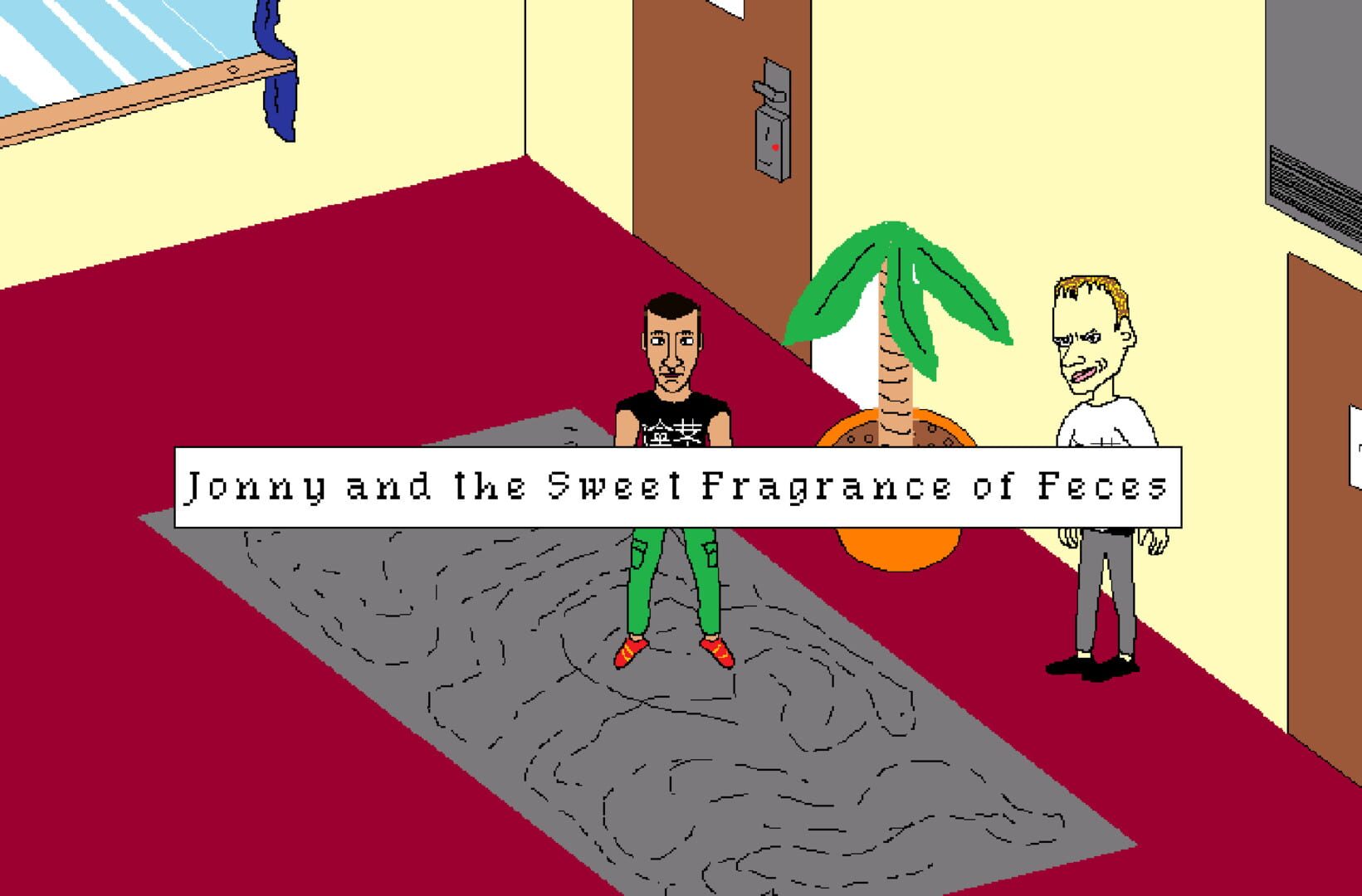 Jonny and the Sweet Fragrance of Feces