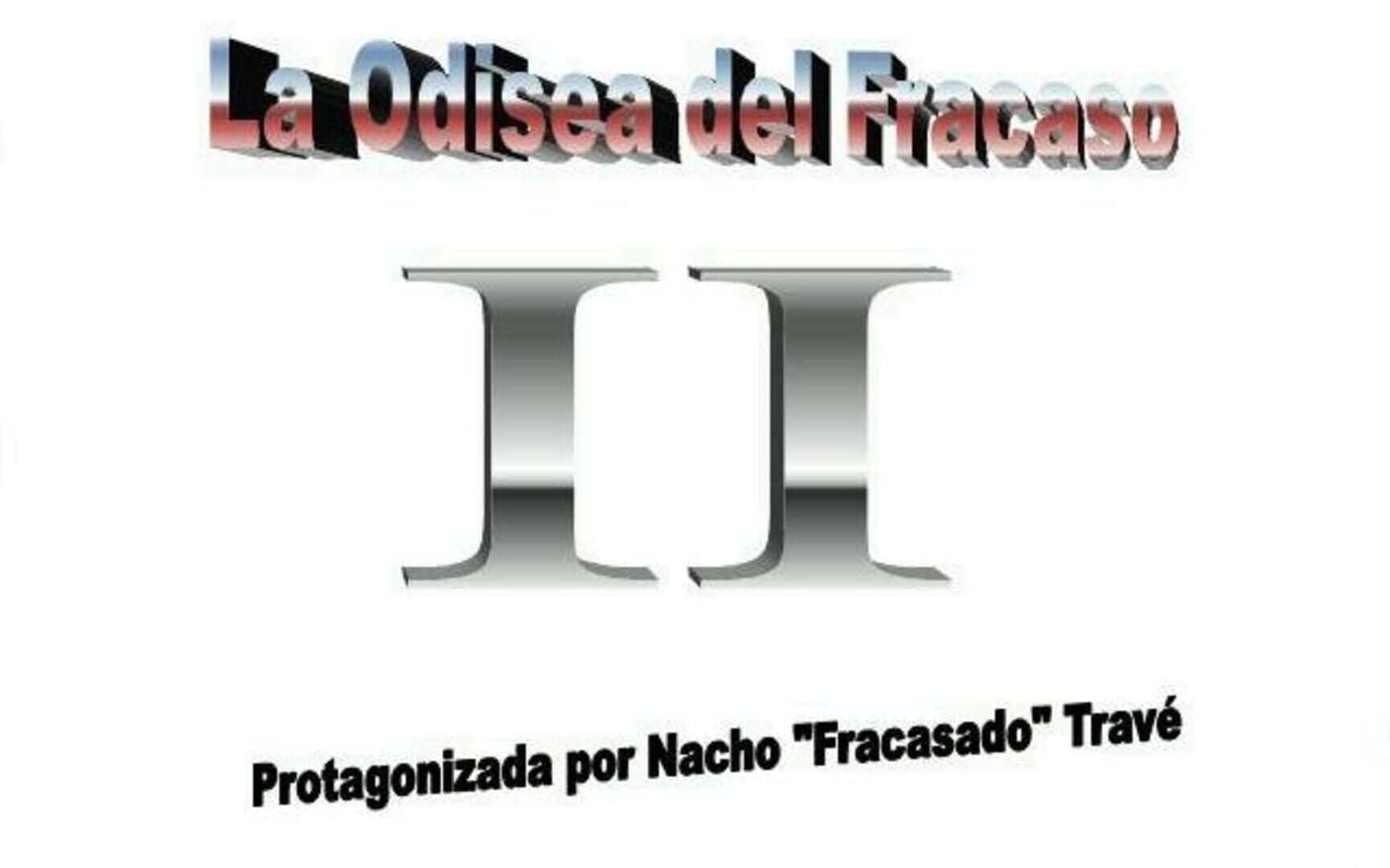 La Odisea del Fracaso II