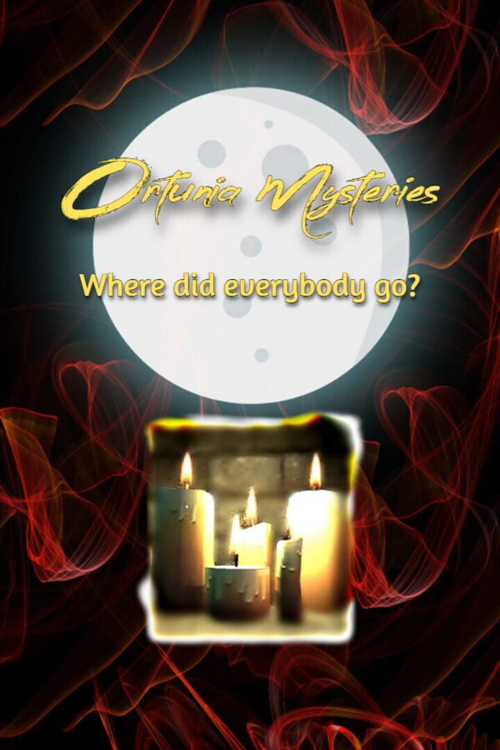 Ortunia Mysteries: Where Did Everybody Go?