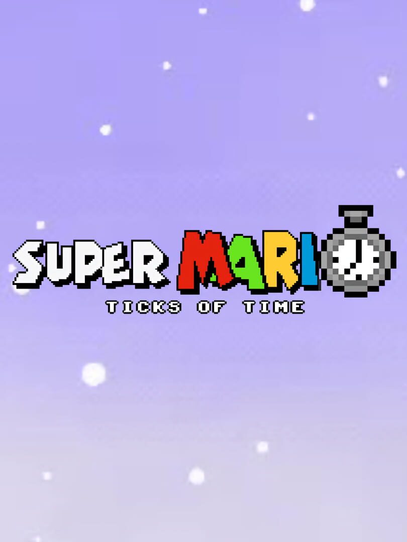 Super Mario Ticks of Time (2025)