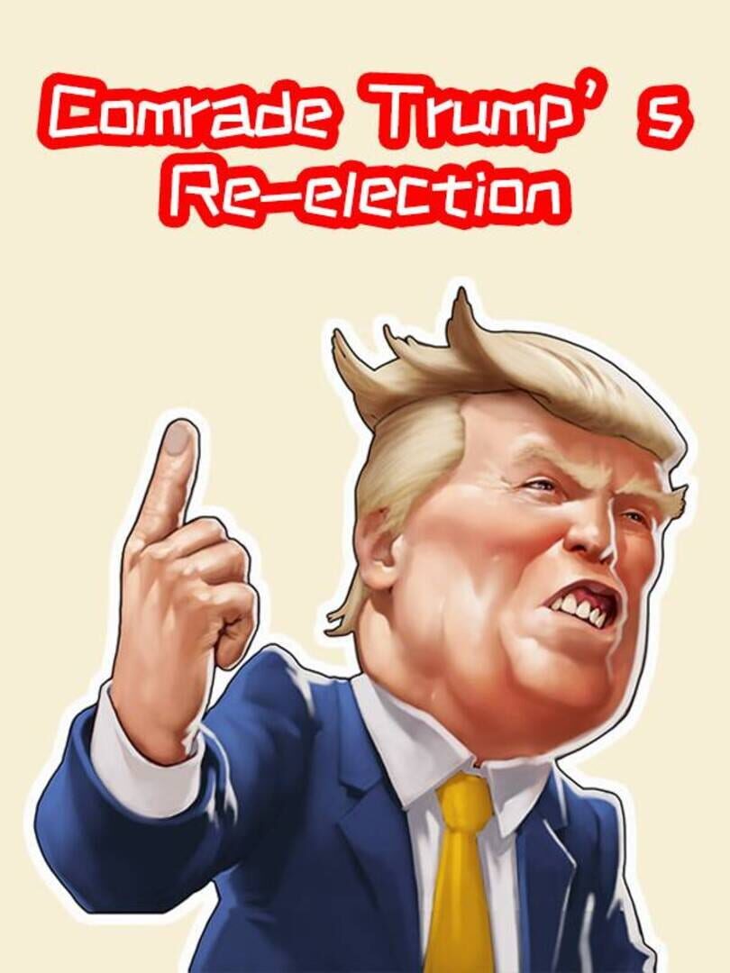 Comrade Trump's Re-election