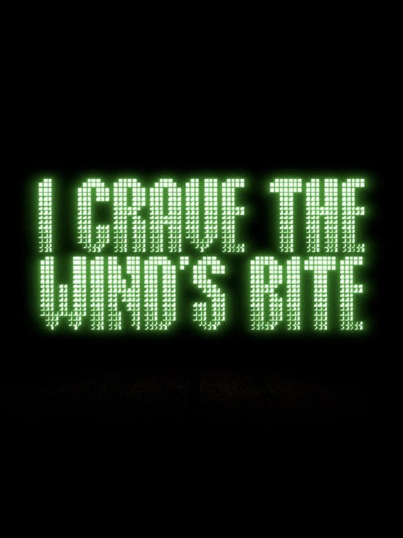 I Crave The Wind's Bite (2024)