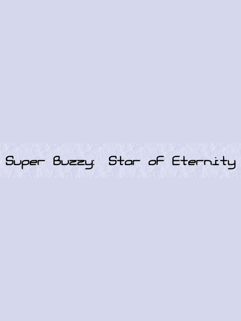 Super Buzzy: Star of Eternity Cover