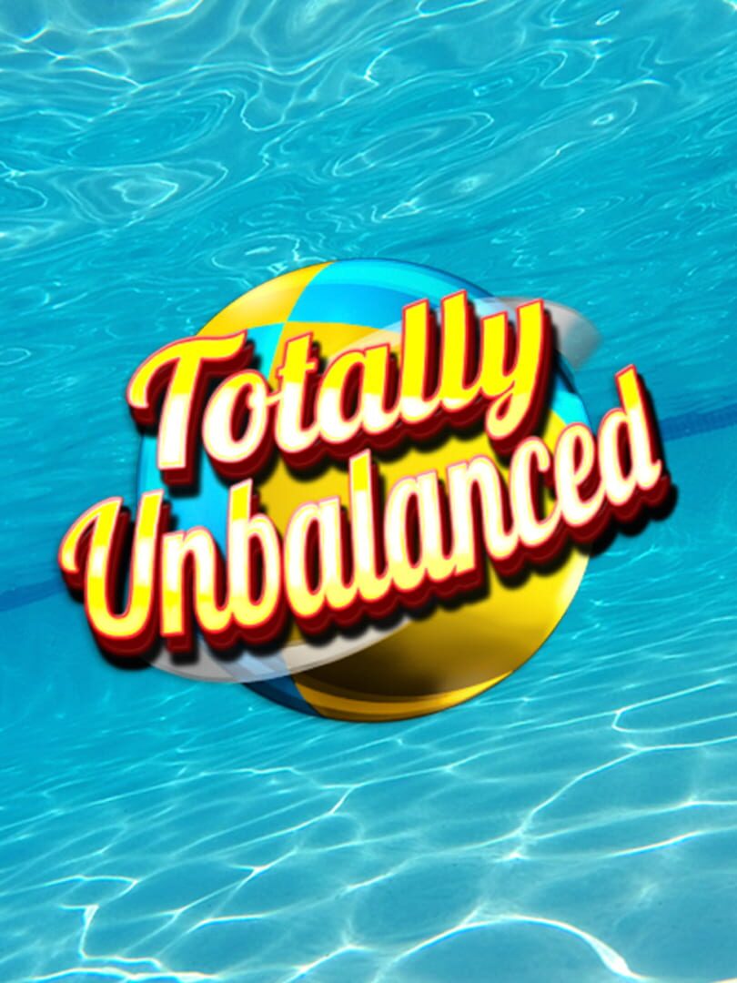 Totally Unbalanced (2016)