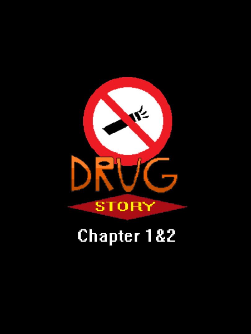 Drug Story: The First Chapters