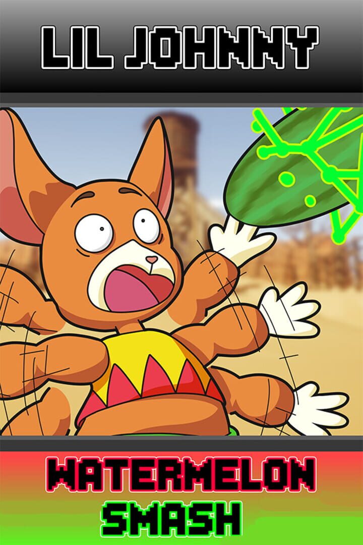 Lil'Johnny Watermelon Smash