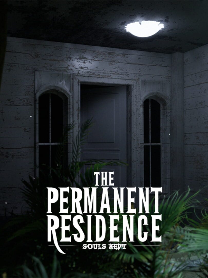 The Permanent Residence: Souls Kept