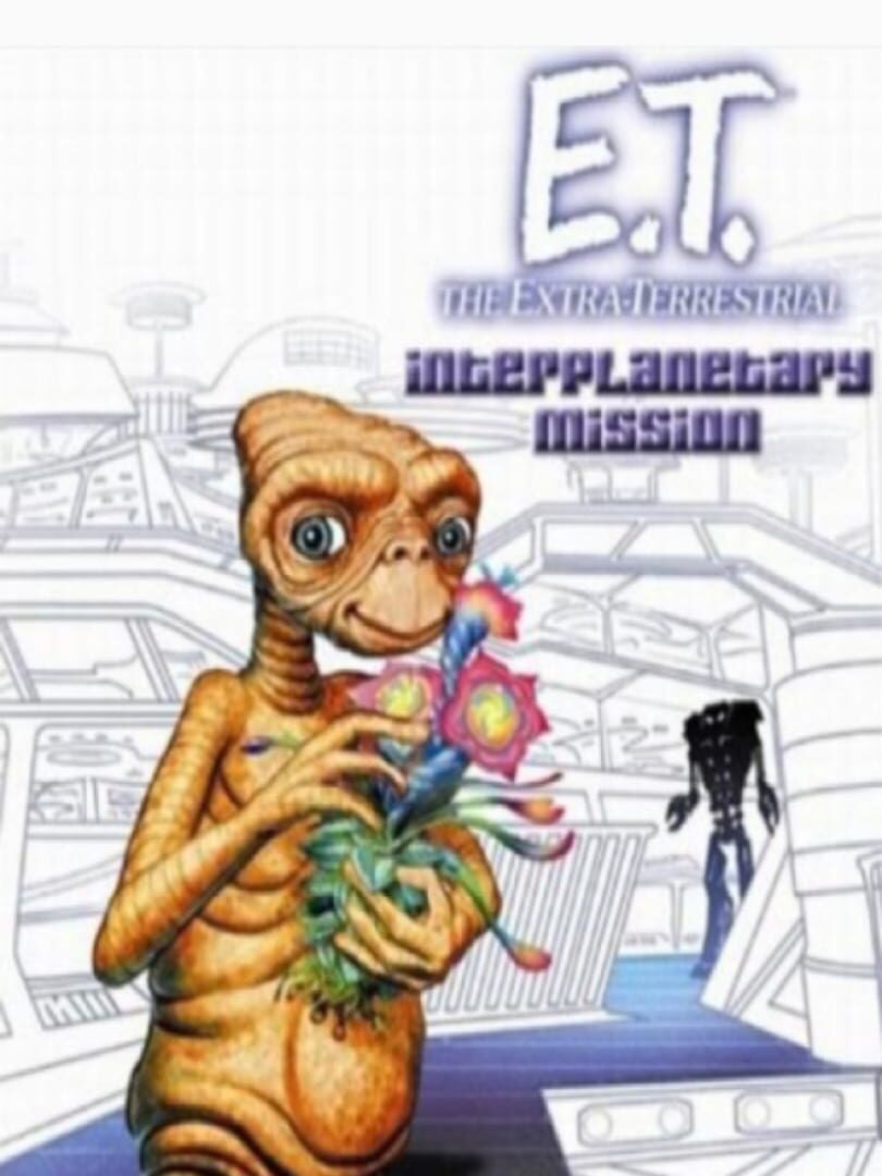 E.T.: The Extra-Terrestrial - Interplanetary Mission (2003)