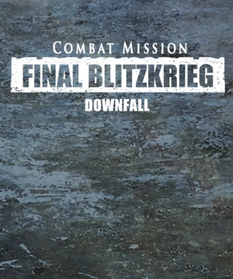 Combat Mission: Final Blitzkrieg - Downfall