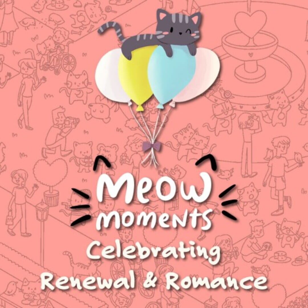 Cover image of Meow Moments: Celebrating Renewal & Romance