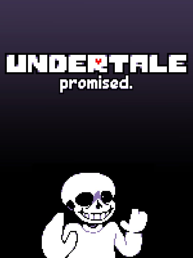 Undertale: Promised. (2023)